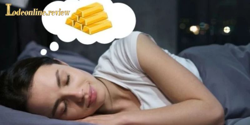Đôi nét về giấc mơ thấy vàng cực thú vị