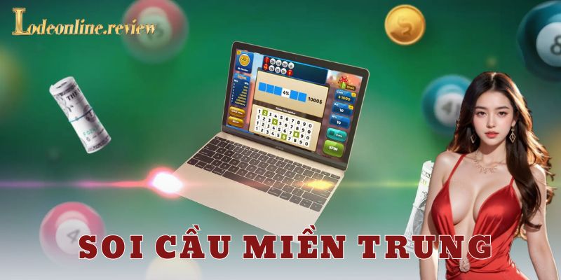 Lưu ý khi chơi soi cầu miền Trung