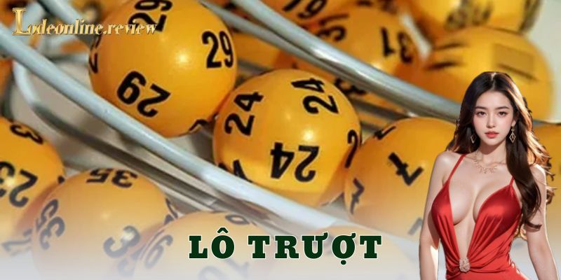 Lưu ý quan trọng khi chơi lô trượt