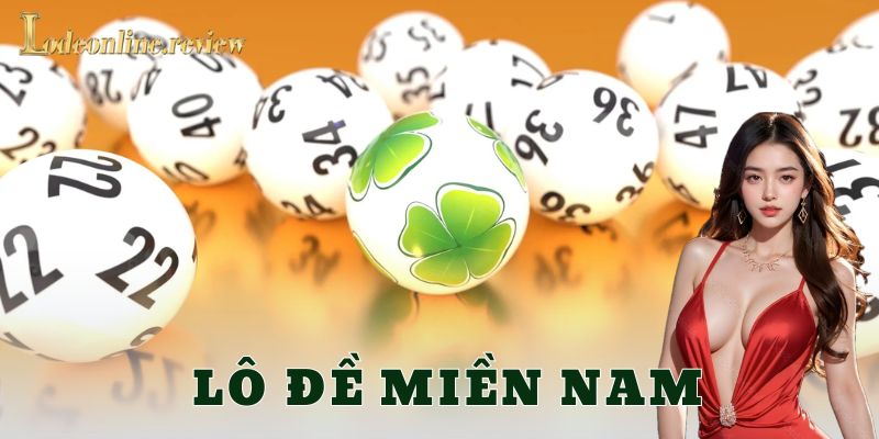 Lý do nên chơi lô đề miền Nam trực tuyến
