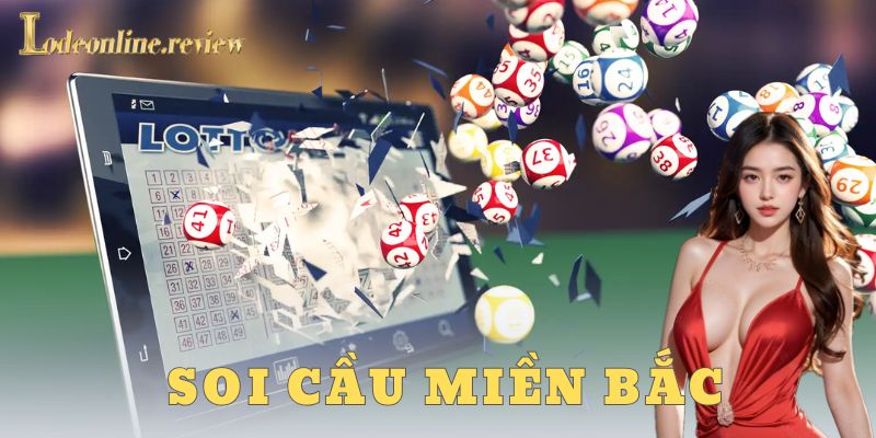 Soi cầu miền Bắc là gì?