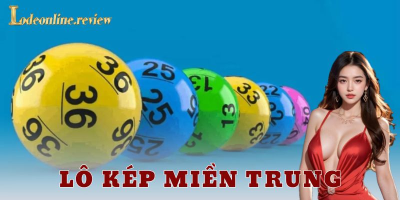 Cách soi cầu lô kép miền trung hiệu quả