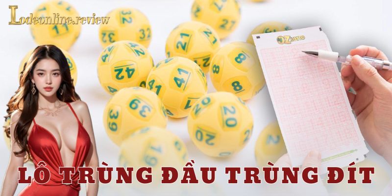 Lô trùng đầu trùng đít là gì?