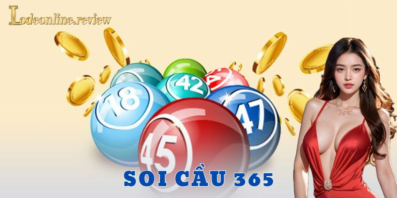 Cách chơi soi cầu 365 hiệu quả kèm ví dụ thực tế