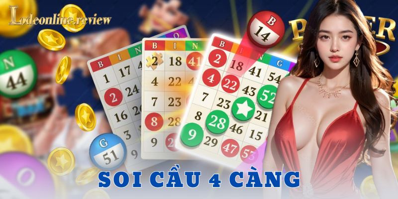 Chiến thuật đi vốn và tâm lý khi soi cầu 4 càng
