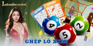 Ghép lô xiên - lô đề online