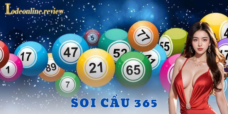 Soi cầu 365 - lô đề online