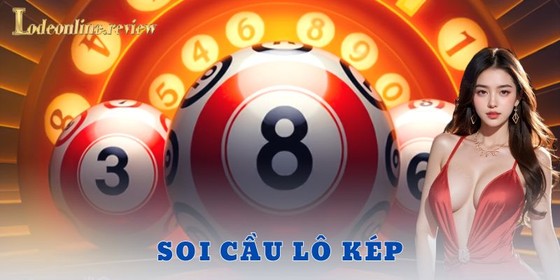 Soi cầu lô kép lô đề online
