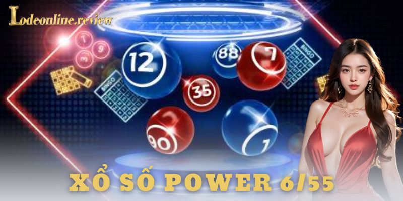 Xổ số power 6/55 - lô đề online
