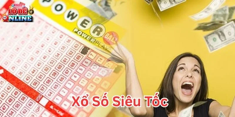 Xổ Số Siêu Tốc cách chơi đơn giản chu kỳ quay chỉ vài phút